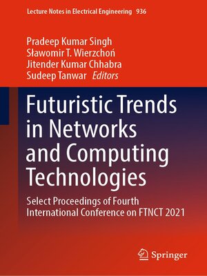cover image of Futuristic Trends in Networks and Computing Technologies